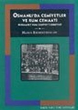 Osmanlı'da Cemiyetler ve Rum Cemaati Dersaadet Rum Cemiyet-i Edebiyesi