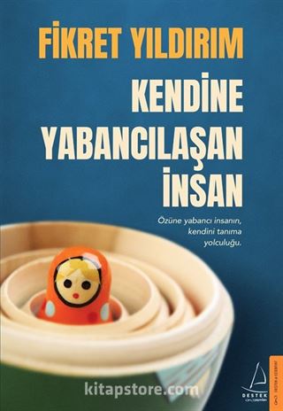 Kendine Yabancılaşan İnsan