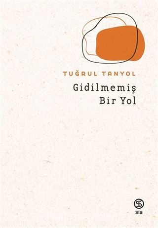 Gidilmemiş Bir Yol