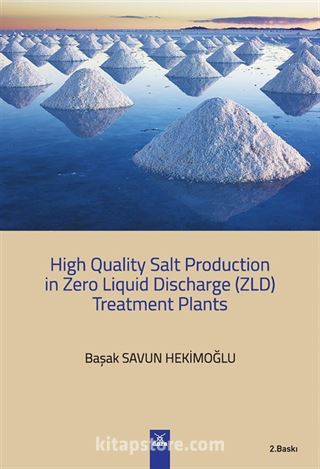 High Quality Salt Production in Zero Liquid Discharge (ZLD) Treatment Planst