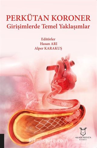 Perkütan Koroner Girişimlerde Temel Yaklaşımlar