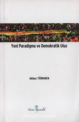 Yeni Paradigma ve Demokratik Ulus