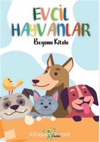 Evcil Hayvanlar / Boyama Kitabı