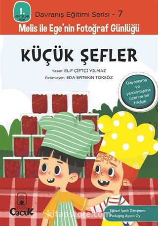 Küçük Şefler / 1. Sınıflar İçin Davranış Eğitimi Serisi 7