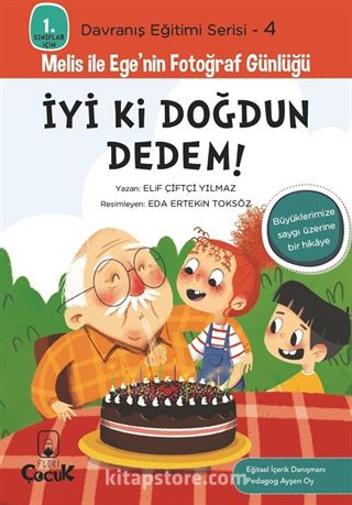 İyi ki Doğdun Dedem! / 1. Sınıflar İçin Davranış Eğitimi Serisi 4