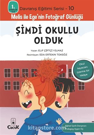 Şimdi Okullu Olduk / 1. Sınıflar İçin Davranış Eğitimi Serisi 10