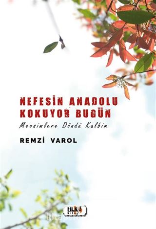 Nefesin Anadolu Kokuyor Bugün