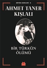 Bir Türkün Ölümü / Bütün Eserleri 6