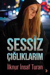 Sessiz Çığlıklarım