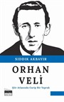 Orhan Veli / Şiir Atlasında Garip Bir Yaprak