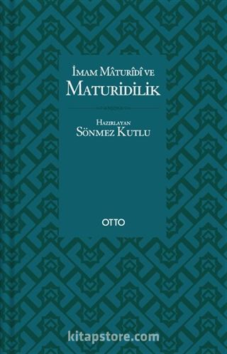 İmam Maturidî ve Maturidilik (Karton Kapak)