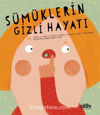 Sümüklerin Gizli Hayatı