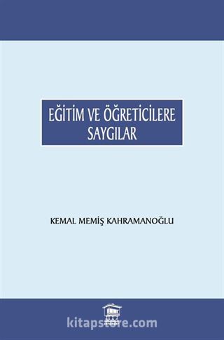 Eğitim ve Öğreticilere Saygılar