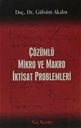 Çözümlü Mikro ve Makro İktisat Problemleri