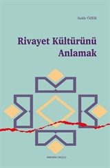 Rivayet Kültürünü Anlamak