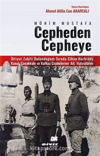 Münim Mustafa Cepheden Cepheye (1914-1918)