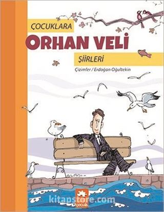 Çocuklara Orhan Veli Şiirleri