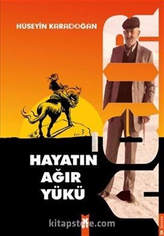 Hayatın Ağır Yükü