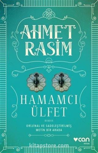 Hamamcı Ülfet (Orjinal ve Sadeleştirilmiş Metin Birarada)