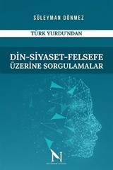 Din-Siyaset-Felsefe Üzerine Sorgulamalar