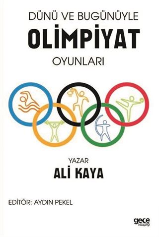 Dünü ve Bugünü ile Olimpiyat Oyunları