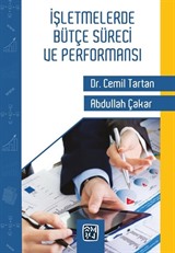 İşletmelerde Bütçe Süreci ve Performansı