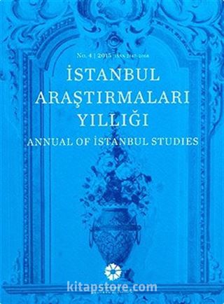 İstanbul Araştırmaları Yıllığı:4 2015