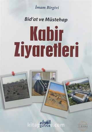 Bid'at ve Müstehab Kabir Ziyaretleri