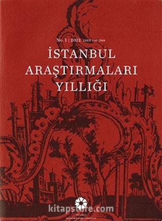 İstanbul Araştırmaları Yıllığı:1 2012