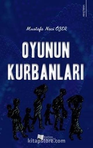 Oyunun Kurbanları