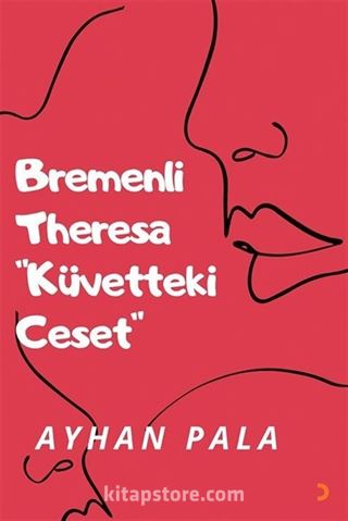 Bremenli Theresa 'Küvetteki Ceset'