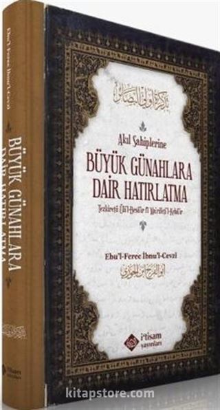 Akıl Sahiplerine Büyük Günahlara Dair Hatırlatma