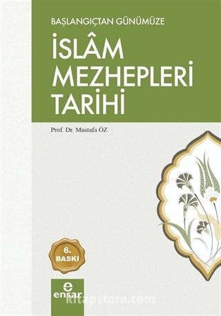 Başlangıç Günümüze İslam Mezhepleri Tarihi