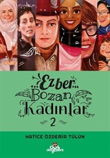 Ezber Bozan Kadınlar 2