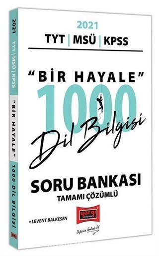 2021 TYT MSÜ KPSS Bir Hayale 1000 Dil Bilgisi Soru Bankası Tamamı Çözümlü