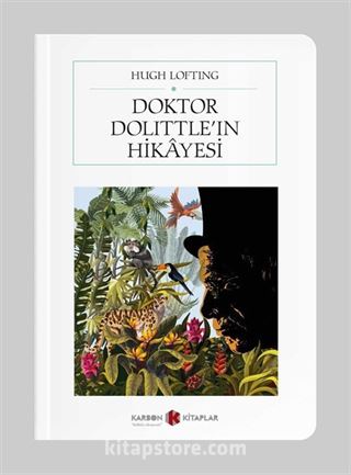 Doktor Dolittle'ın Hikayesi (Tam Metin) (Cep Boy)