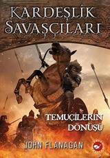 Kardeşlik Savaşçıları 8 / Temuçilerin Dönüşü