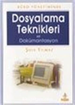 Büro Yönetiminde Dosyalama Teknikleri ve Dokümantasyon