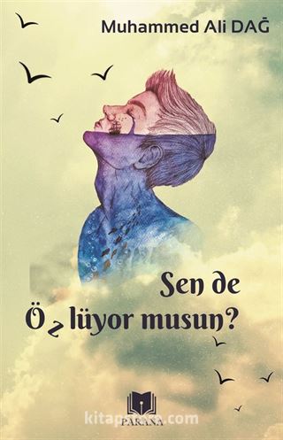 Sende Özlüyor musun?