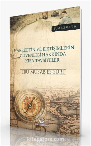 Hareketin ve İletişimlerin Güvenliği Hakkında Kısa Tavsiyeler