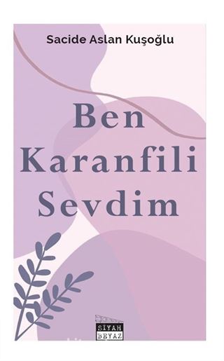 Ben Karanfili Sevdim