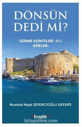 Dönsün Dedi mi? (Girne Esintileri II)