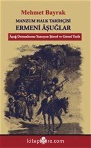 Manzum Halk Tarihçisi Ermeni Aşuğlar