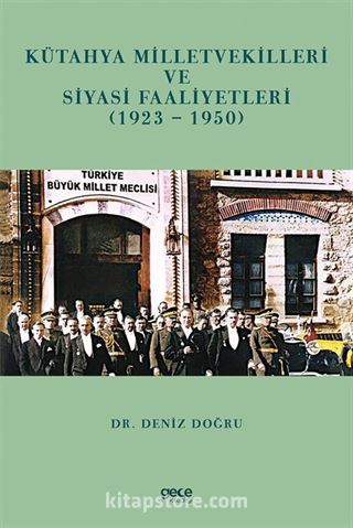 Kütahya Milletvekilleri ve Siyasi Faaliyetleri (1923-1950)