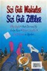 Sizi Gidi Miskinler, Sizi Gidi Zilliler