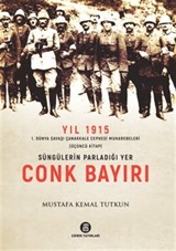 Süngülerin Parladığı Yer Conkbayırı