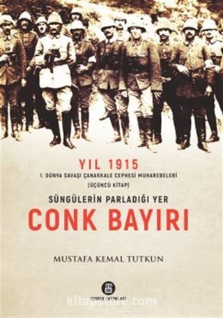 Süngülerin Parladığı Yer Conkbayırı