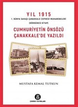 Cumhuriyetin Önsözü Çanakkale'de Yazıldı