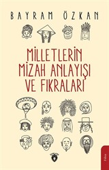 Milletlerin Mizah Anlayışı ve Fıkraları