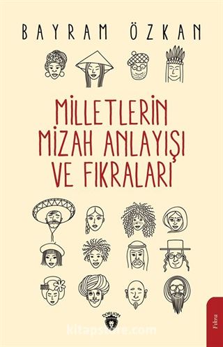 Milletlerin Mizah Anlayışı ve Fıkraları